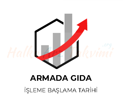 Armada Gıda Halka Arz İşleme Başlama Tarihi