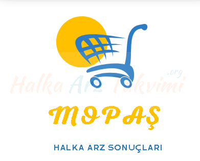 MOPAS Halka Arz Sonuçları Açıklandı