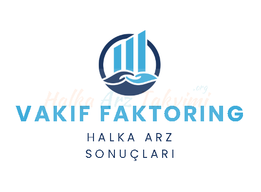 Vakıf Faktoring Halka Arz Sonuçları