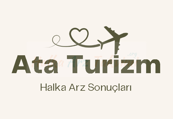 Ata Turizm Halka Arz Sonuçları